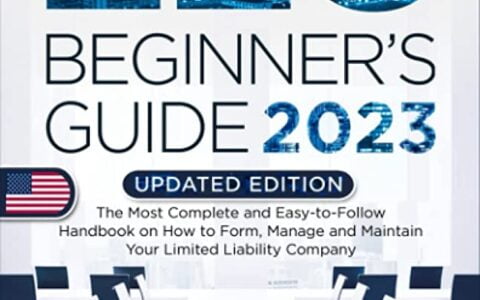 LLC Beginner’s Guide 2023 by Steven Carlson: A Comprehensive and Accessible Resource for Entrepreneurs