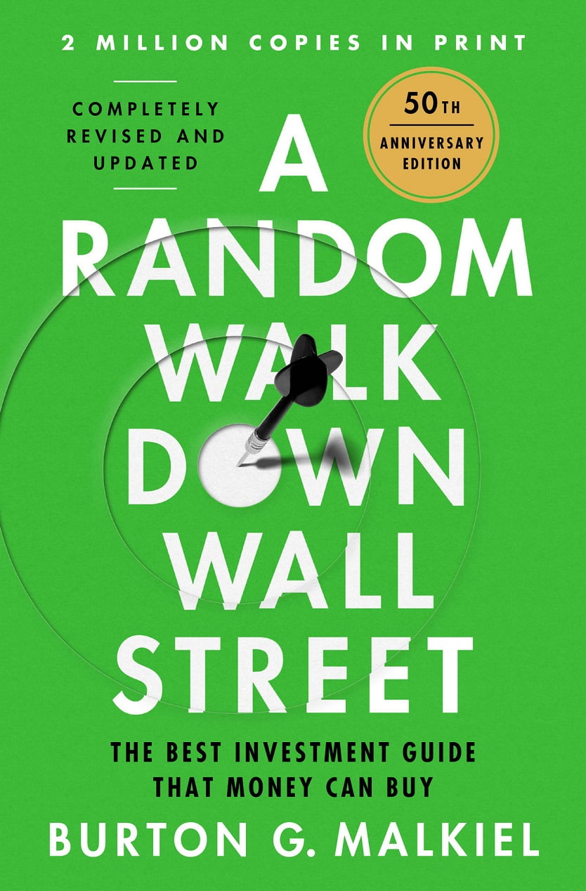 A Random Walk Down Wall Street: A Timeless Classic Guide to Investing