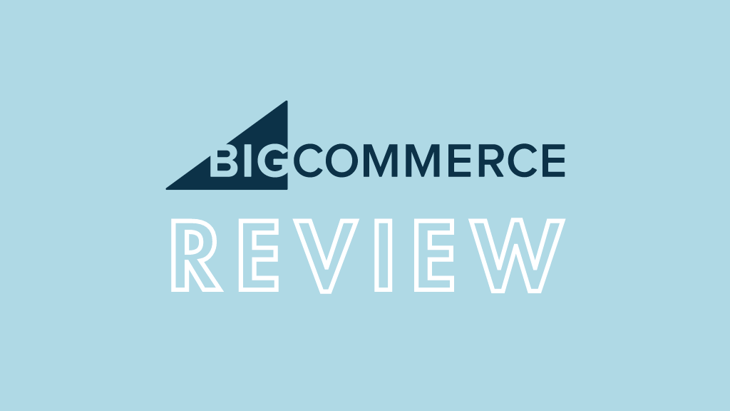 BigCommerce Review: A Comprehensive E-commerce Platform for Businesses of All Sizes