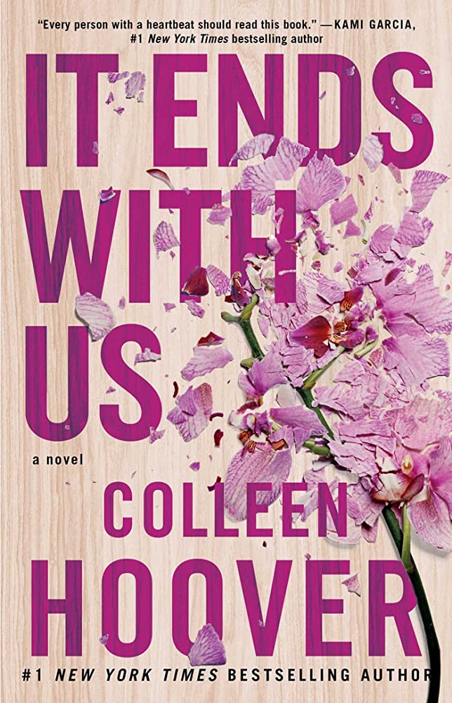 A Courageous Exploration of Love and Choices: A Review of Colleen Hoover's "It Ends with Us"