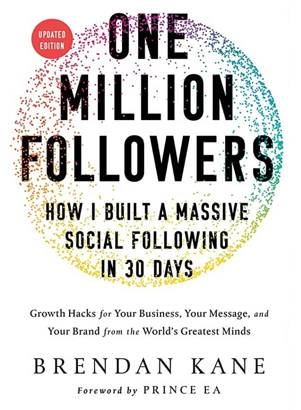 One Million Followers: A Practical Guide to Building a Strong Social Media Presence