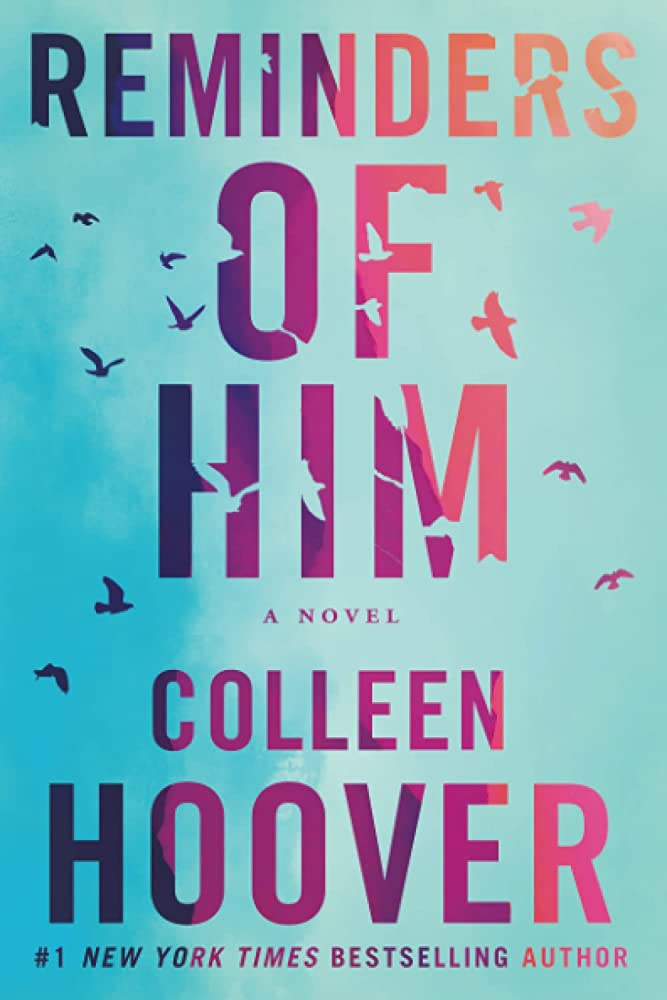 Love, Loss, and Redemption: A Review of Colleen Hoover's "Reminders of Him"