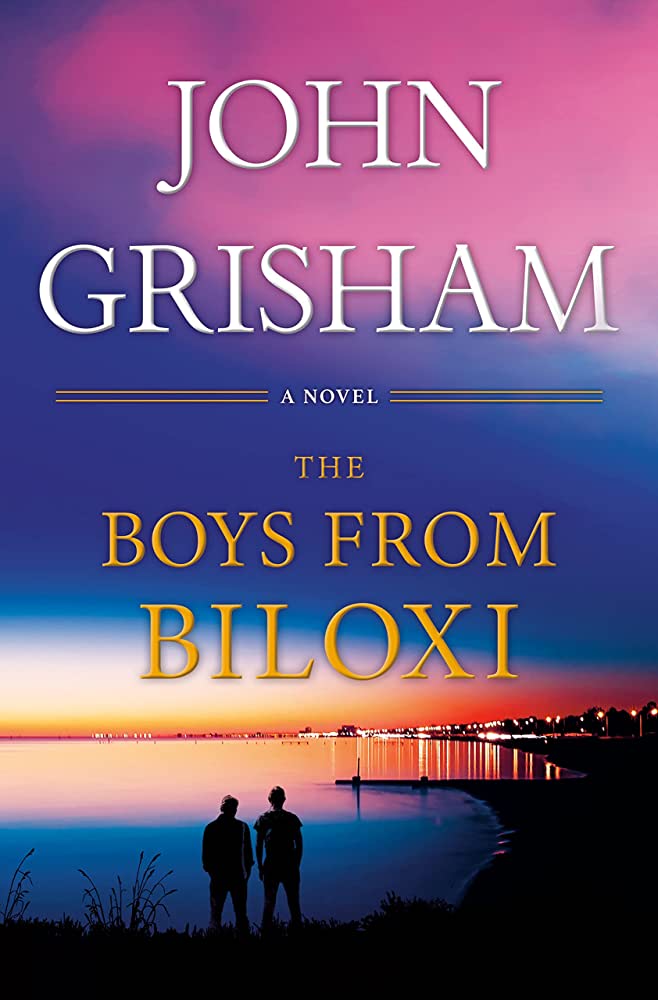 The Boys from Biloxi: Grisham's Gripping and Thought-Provoking Legal Thriller