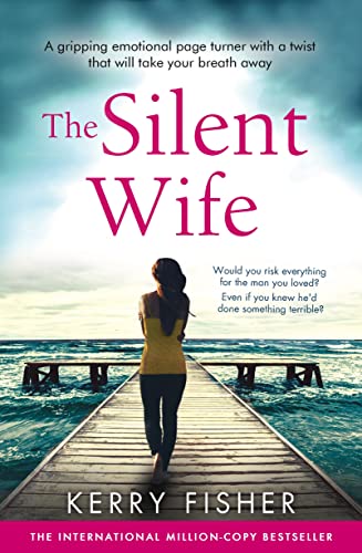 The Silent Wife by Kerry Fisher: A Captivating Tale of Secrets and Betrayals