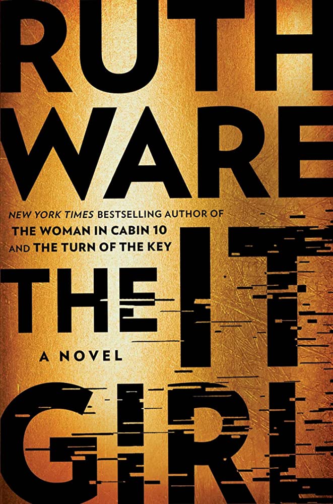 A Gripping Tale of Intrigue and Suspense - A Review of Ruth Ware's "The It Girl"