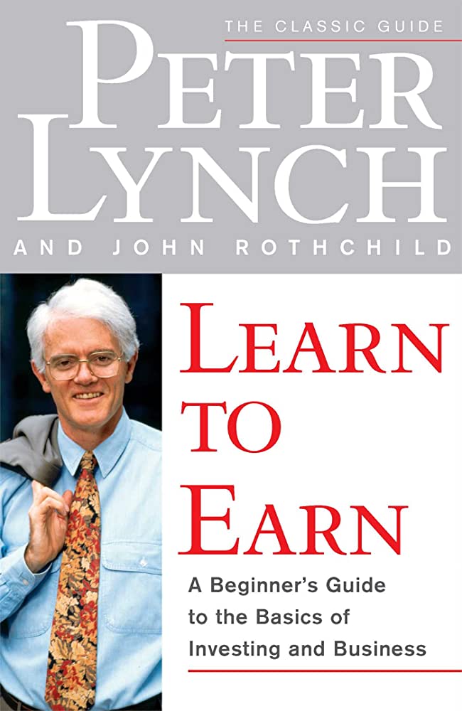 “Learn to Earn”: An Accessible Guide to Investing from Legendary Peter Lynch