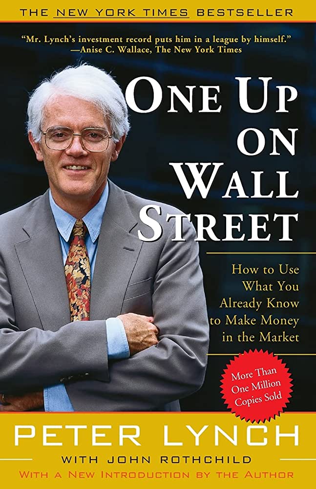 “One Up On Wall Street”: A Timeless Classic on Investing by Peter Lynch